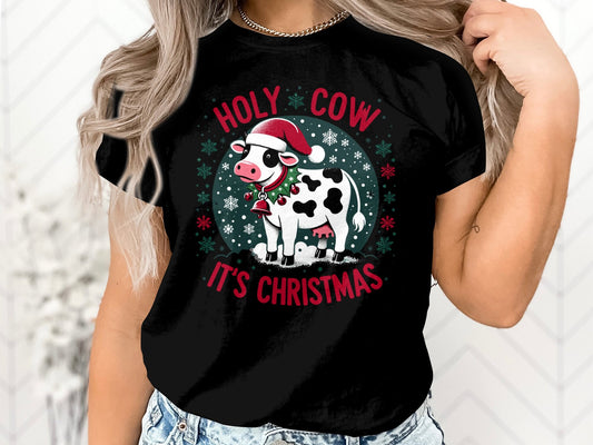 Holy Cow, It's Christmas Shirt - Festive and Fun Holiday Apparel