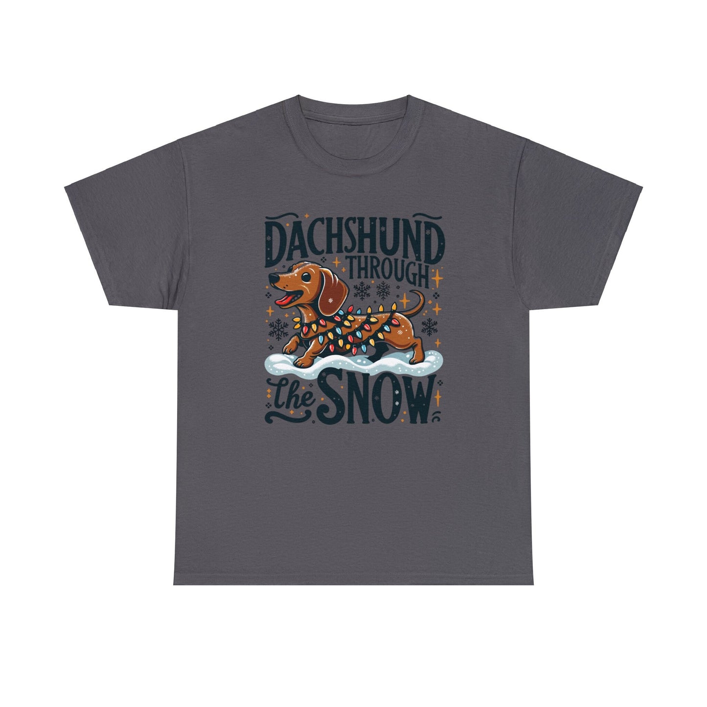 Dachshund Through the Snow T-Shirt - A Wiener Wonderland Adventure