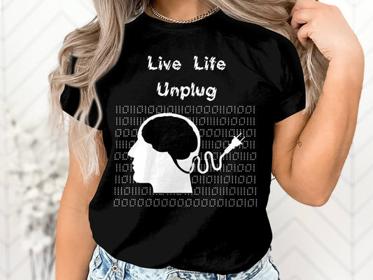 Live Life Unplug Long Sleeve T-Shirt - Embrace Connection and Simplicity. No Gadget Technology Reconnect Back to Basic SweatShirt