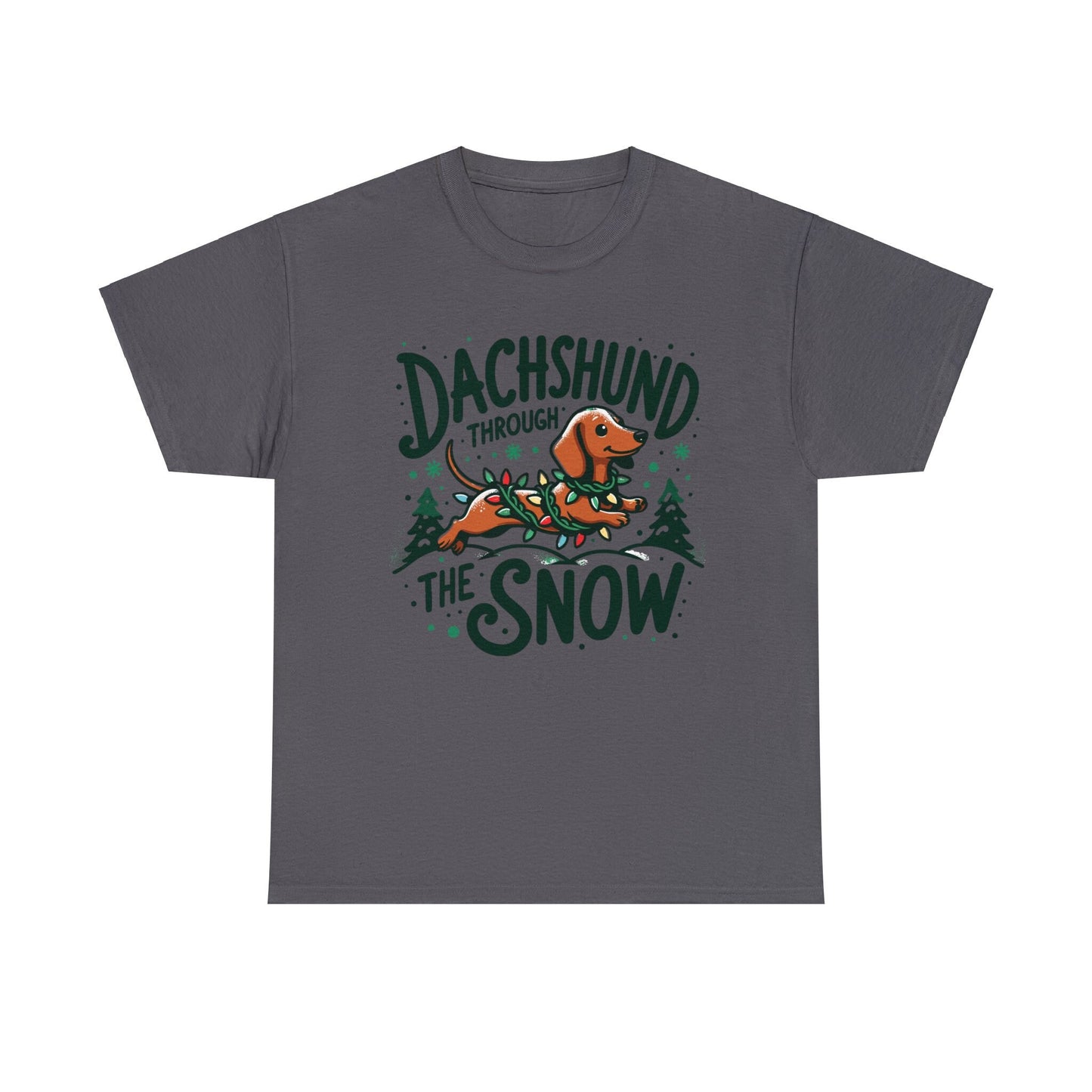 Dachshund Through the Snow T-Shirt - A Wiener Wonderland Adventure