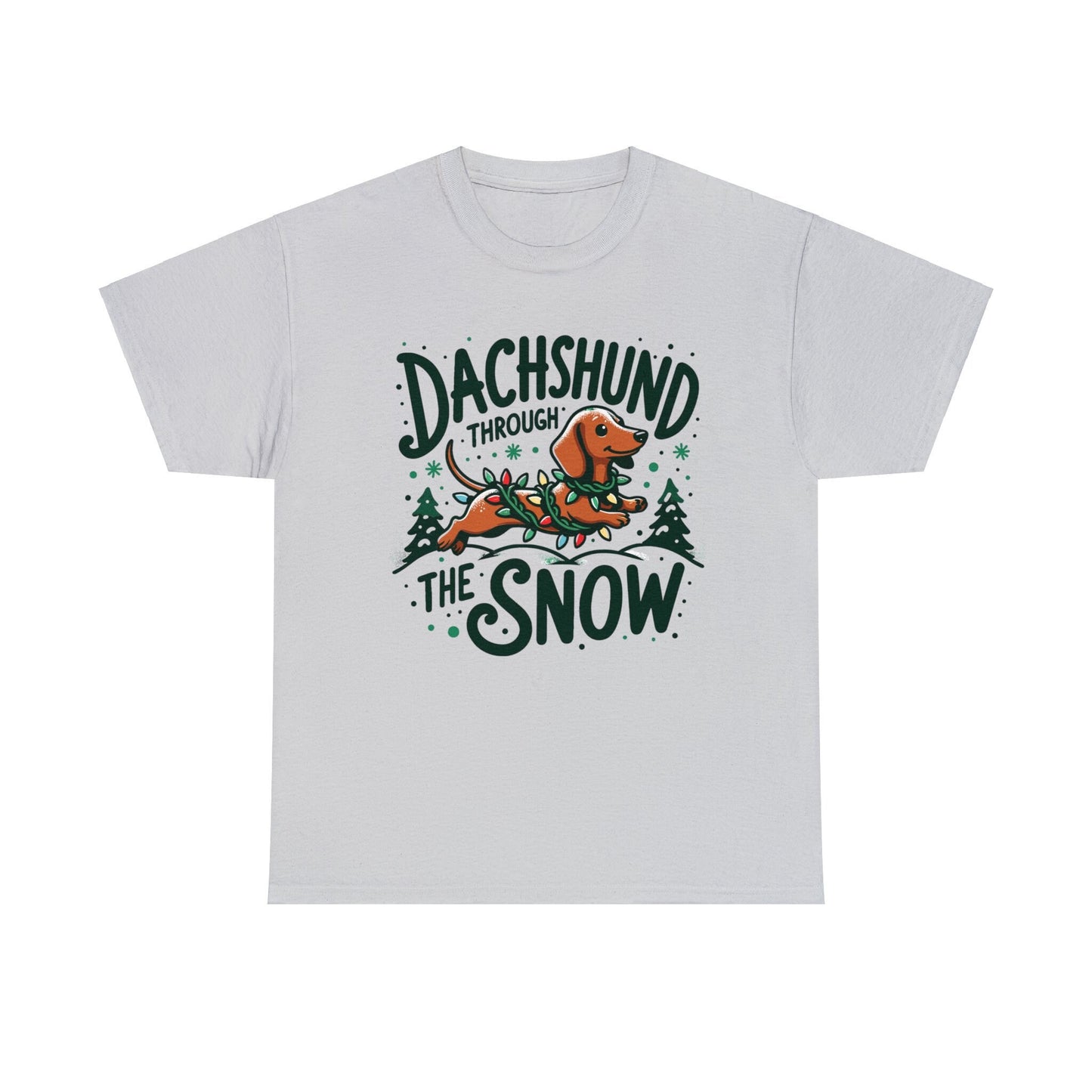 Dachshund Through the Snow T-Shirt - A Wiener Wonderland Adventure