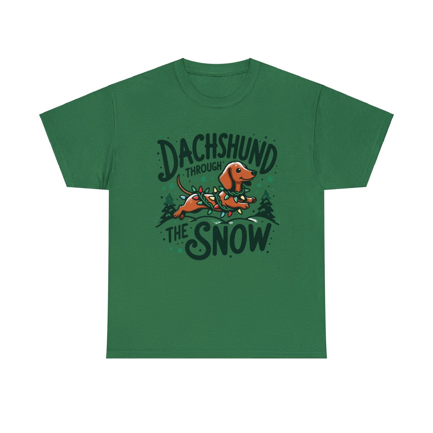 Dachshund Through the Snow T-Shirt - A Wiener Wonderland Adventure