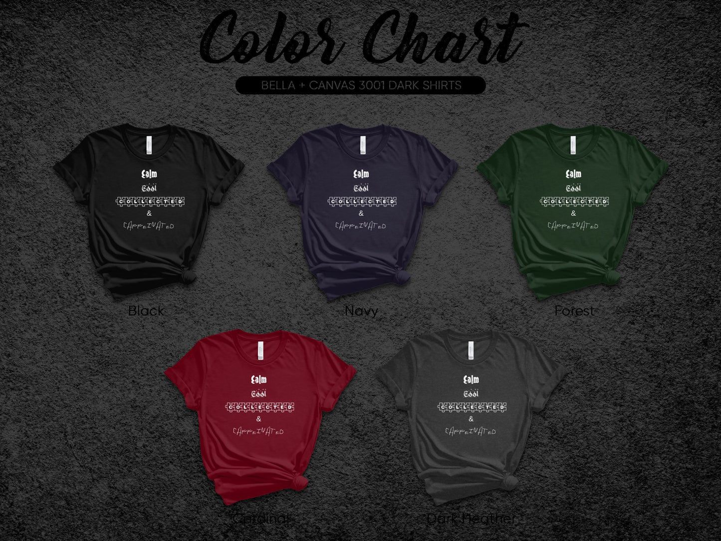 Calm, Cool, Collected & Caffeinated" Shirt - Positive Vibes Tee